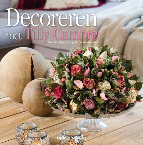 Cover van het boek 'Decoreren Met Tilly Cambre' van Tilly Cambré