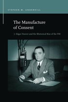 Rhetoric & Public Affairs - The Manufacture of Consent