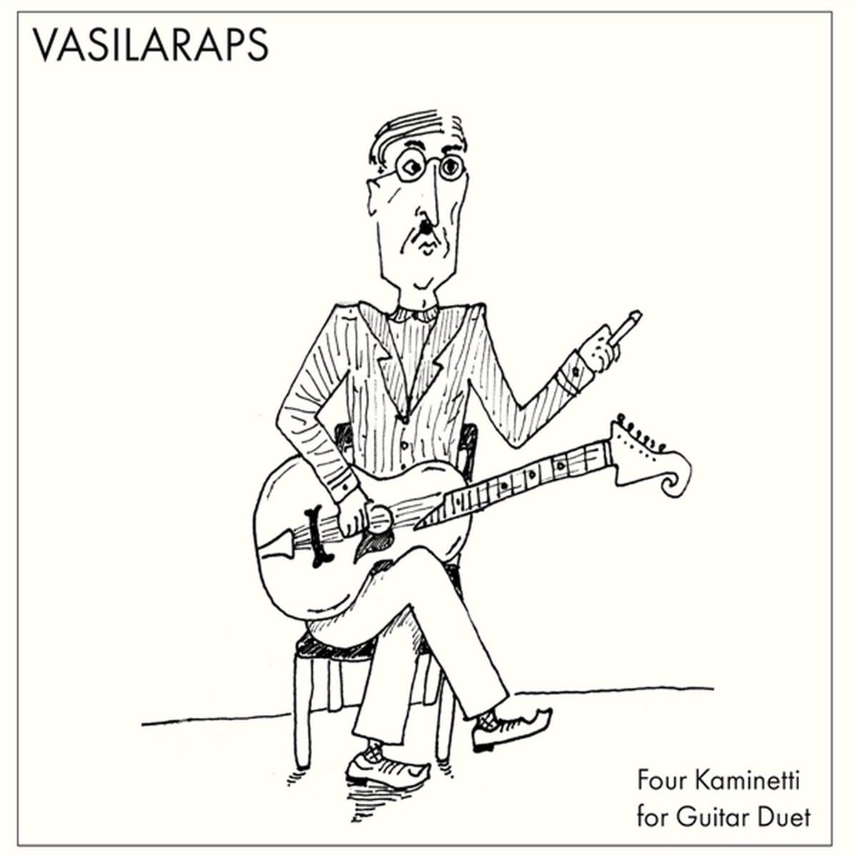 Giannis Arapis & Themis Vasiliou - Vasilaraps: Four Kaminetti For Guitar Duet