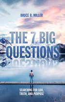 The 7 Big Questions