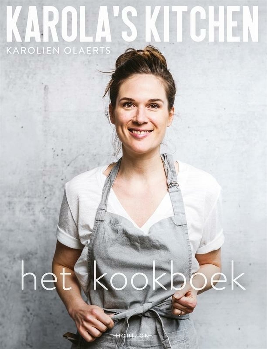 Karola’s Kitchen: het kookboek