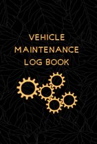 Vehicle Maintenance Log Book, Service Record Book for Cars, Motorcycles, Trucks, Engine and Oil Change Logbook