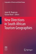 Geographies of Tourism and Global Change - New Directions in South African Tourism Geographies