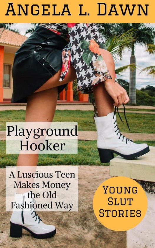 Young Slut Stories 5 - The Playground Hooker: A Luscious Tee ... - cover