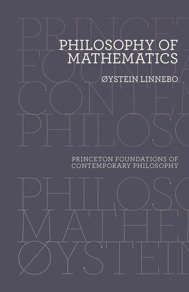 Omslag van Princeton Foundations of Contemporary Philosophy - Philosophy of Mathematics