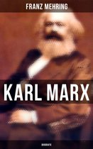 Karl Marx (Komplette Biografie)
