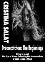 Dreamcatchers: The Beginnings