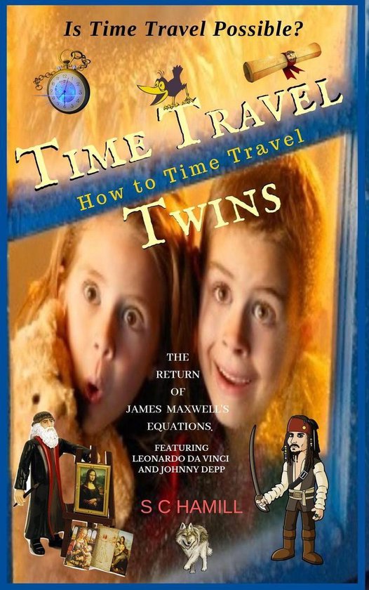 Is Time Travel Possible? Time Travel Twins. How to Time Trav ... - cover