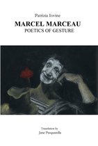 Marcel Marceau poetics of gesture