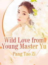 Volume 4 4 - Wild Love from Young Master Yu
