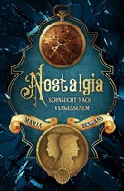 Die Nostalgia - Reihe 1 - Nostalgia - Sehnsucht nach Vergessenem