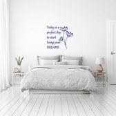 Muursticker Today Is A Perfect Day -  Donkerblauw -  100 x 90 cm  -  slaapkamer  engelse teksten  alle - Muursticker4Sale