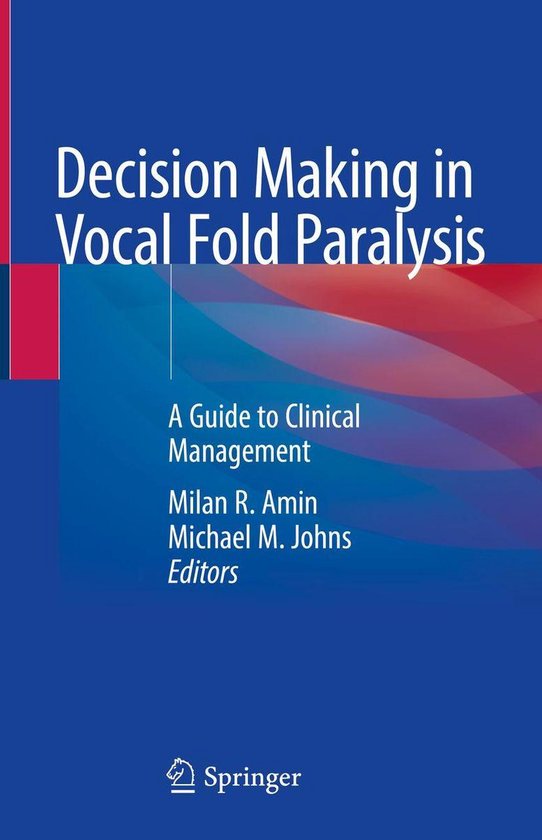 Medicine (R0) - Decision Making in Vocal Fold Paralysis - cover
