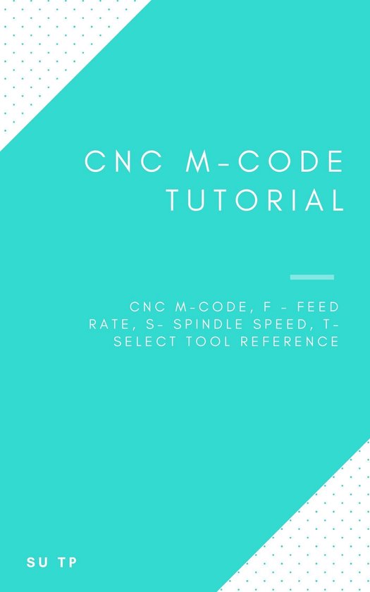 CNC M-Code Tutorial