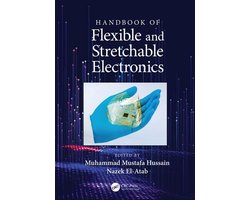 Handbook of Flexible and Stretchable Electronics