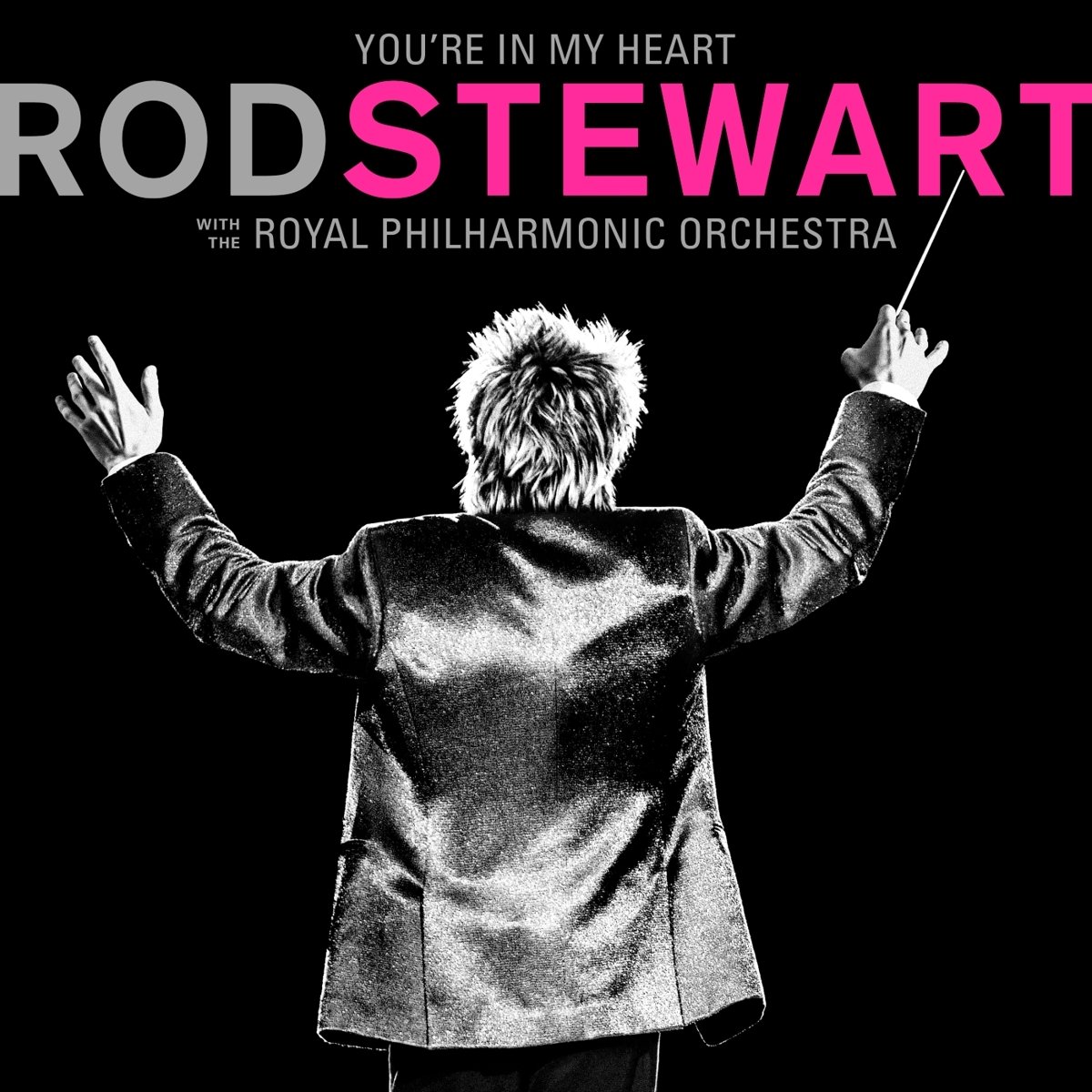 You're In My Heart (with The Royal Philharmonic Orchestra) (2CD) - Rod Stewart