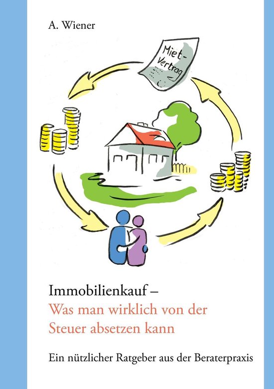 Immobilienkauf - Was man wirklich von der Steuer absetzen ka ... - cover
