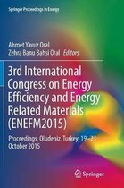 Springer Proceedings in Energy- 3rd International Congress on Energy Efficiency and Energy Related Materials (ENEFM2015)