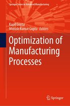 Springer Series in Advanced Manufacturing - Optimization of Manufacturing Processes
