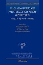 Allocating Public and Private Resources across Generations