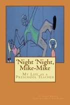 'night 'night, Mike-Mike