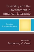 Ecocritical Theory and Practice - Disability and the Environment in American Literature
