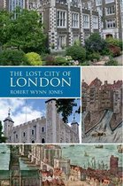 The Lost City of London
