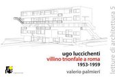 Ugo Luccichenti's Trionfale Villa in Rome 1953-1959