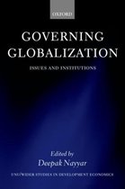 WIDER Studies in Development Economics- Governing Globalization