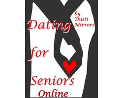 Dating for Seniors Online: The Online Dating Scene Re-visited by Dusti
