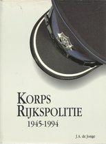 Korps Rijkspolitie 1945-1994