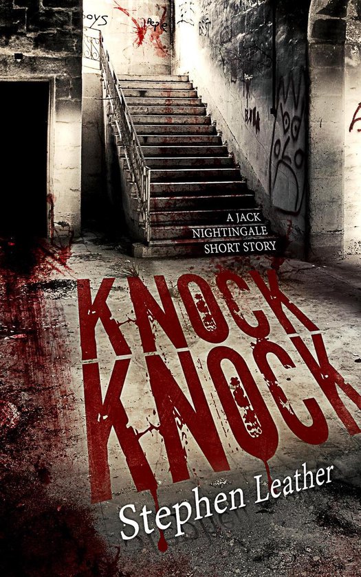 Knock Knock (A Jack Nightingale Short Story) (ebook), Stephen Leather
