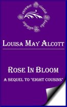 Louisa May Alcott Books - Rose in Bloom