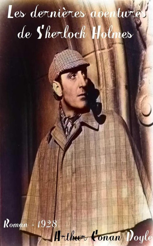 Les dernières aventures de Sherlock Holmes