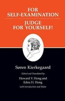 Kierkegaard`s Writings, XXI: For Self-Examination / Judge For Yourself!