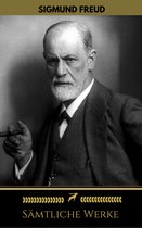 Sigmund Freud: Sämtliche Werke (Golden Deer Classics)