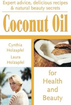 Coconut Oil for Health and Beauty