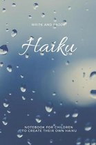 Write and Enjoy Haiku Notebook for Children to Create Their Own Haiku