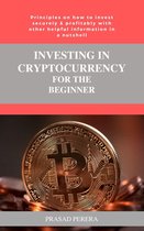 Investing in Cryptocurrency for the Beginner