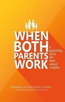 When Both Parents Work