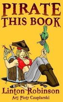 Pirate This Book