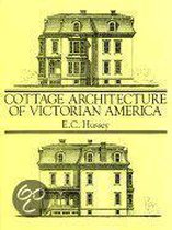 Cottage Architecture Of Victorian America