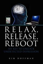 Relax, Release, Reboot