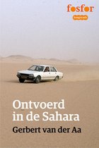Fosfor Longreads 10 - Ontvoerd in de Sahara