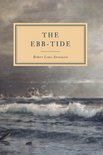 The Works of Robert Louis Stevenson - The Ebb-Tide