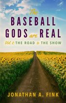 The Baseball Gods are Real 2 - The Baseball Gods are Real