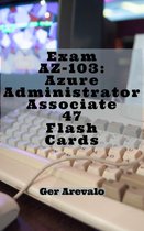 Exam AZ-103: Azure Administrator Associate 47 Flash Cards
