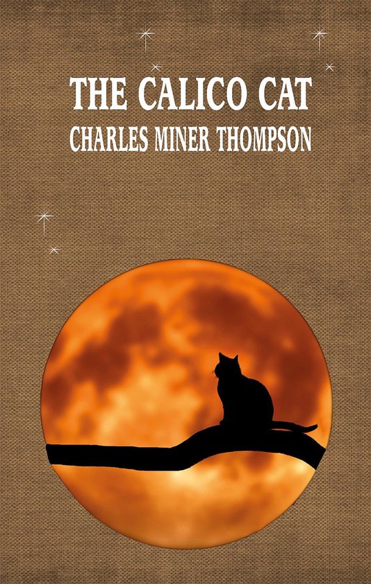 iBoo classics 30 THE CALICO CAT (ebook), Charles Miner Thompson