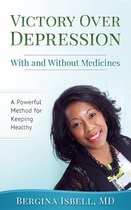 Victory Series 1 - Victory Over Depression With and Without Medicines