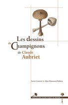 Des planches et des mots - Les dessins de Champignons de Claude Aubriet